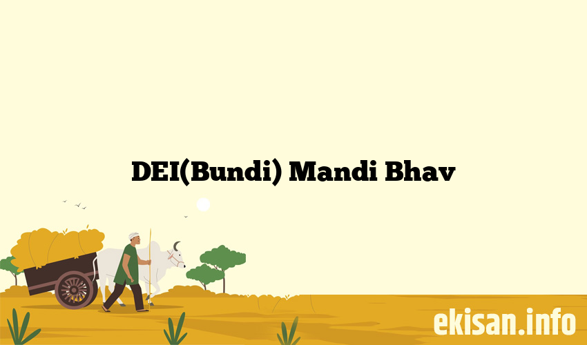 DEI(Bundi) Mandi Bhav