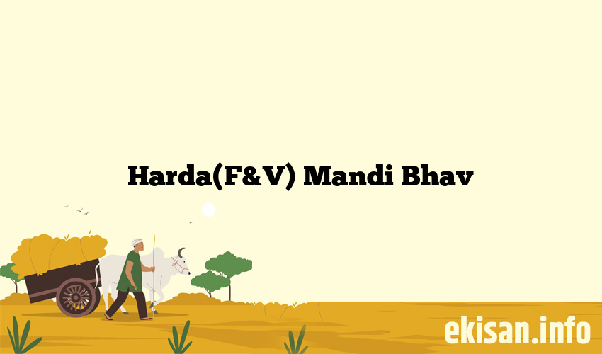 Harda(F&V) Mandi Bhav